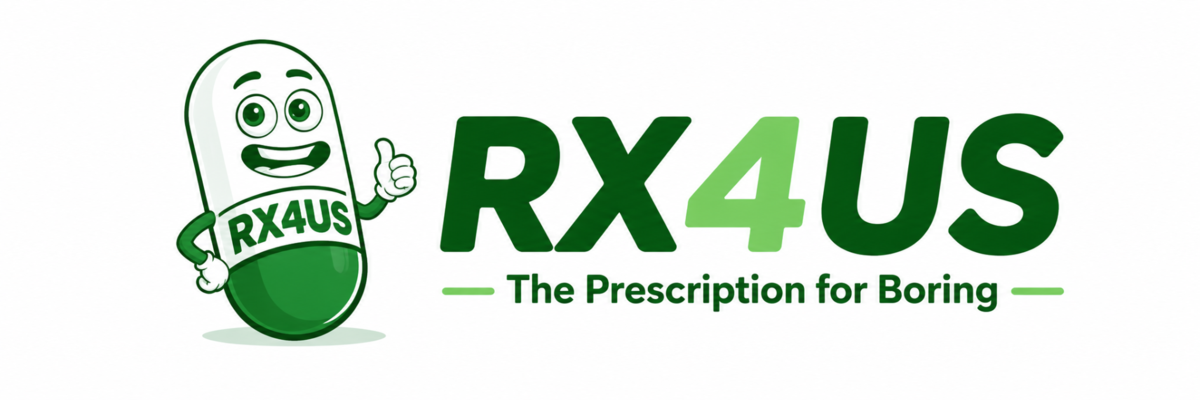 RX4US — The Prescription for Boring